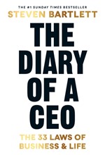 THE DIARY OF A CEO : THE 33 LAWS OF BUSINESS AND LIFE