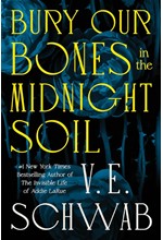 BURY OUR BONES IN THE MIDNIGHT SOIL TPB