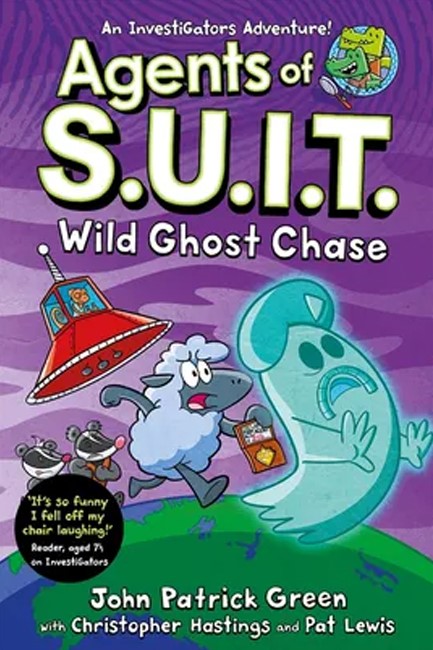 AGENTS OF S.U.I.T.: WILD GHOST CHASE : A LAUGH-OUT-LOUD COMIC BOOK ADVENTURE!