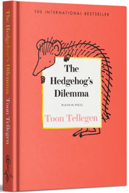 THE HEDGEHOG’S DILEMMA