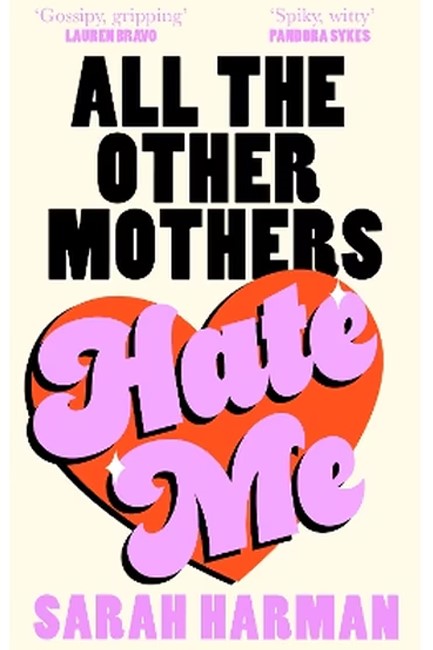 ALL THE OTHER MOTHERS HATE ME TPB