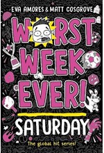 WORST WEEK EVER! SATURDAY: VOLUME 6