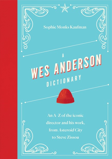 A WES ANDERSON DICTIONARY