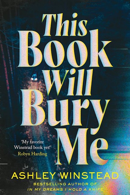 THIS BOOK WILL BURY ME
