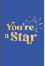 YOU'RE A STAR : QUOTES AND STATEMENTS TO MAKE YOU SHINE