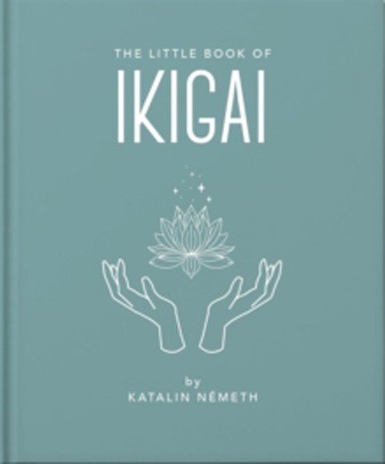 THE LITTLE BOOK OF IKIGAI