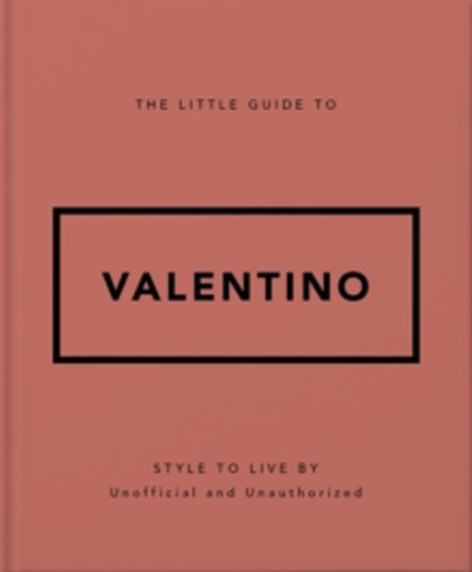 THE LITTLE GUIDE TO VALENTINO