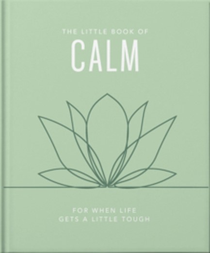 THE LITTLE BOOK OF CALM