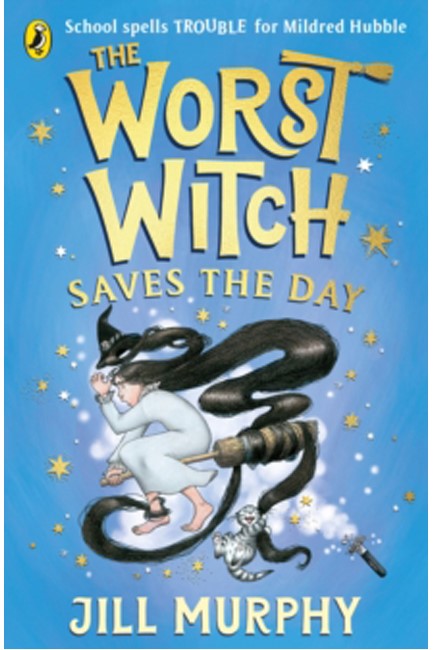 THE WORST WITCH SAVES THE DAY