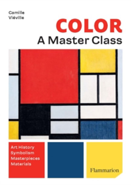 COLOUR: A MASTER CLASS : ART HISTORY · SYMBOLISM · MASTERPIECES · MATERIALS
