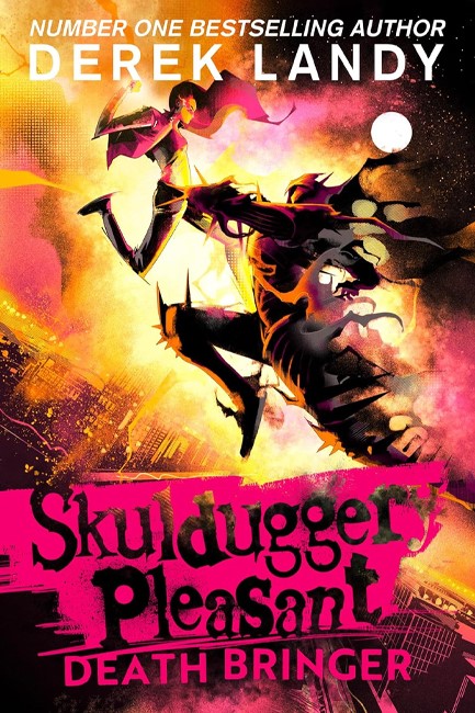 SKULDUGGERY PLEASANT 6-DEATH BRINGER PB