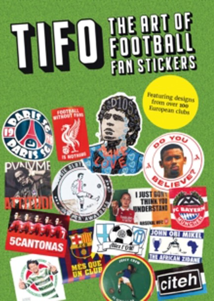 TIFO : THE ART OF FOOTBALL FAN STICKERS