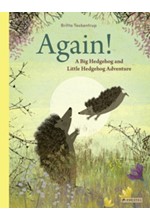 AGAIN! : A BIG HEDGEHOG AND LITTLE HEDGEHOG ADVENTURE