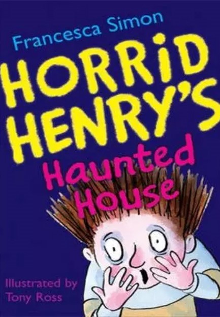 HORRID HENRY'S HAUNTED HOUSE