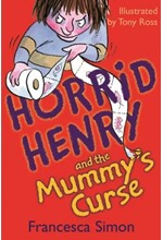 HORRID HENRY AND THE MUMMY'S CURSE