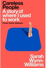 CARELESS PEOPLE-A STORY OF WHERE I USED TO WORK TPB