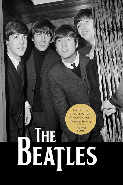THE BEATLES : FEATURING A COLLECTION OF MEMORABILIA FROM THE LIVES OF THE FAB FOUR
