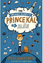 THE UNLIKELY DIARY OF PRINCE KAL THE ALIEN