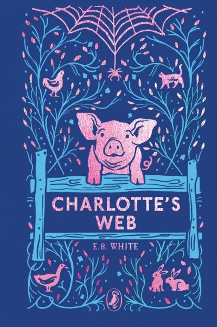 CHARLOTTE'S WEB : 70TH ANNIVERSARY EDITION
