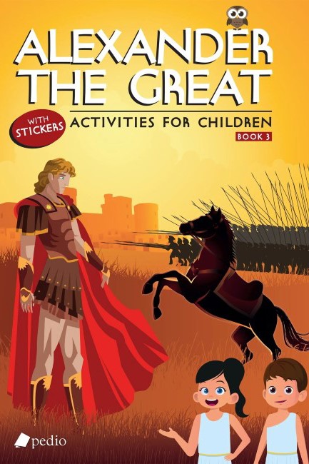 ACTIVITIES FOR CHILDREN 03: ALEXANDER THE GREAT