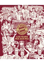 FC BAYERN MUNICH : 125 YEARS