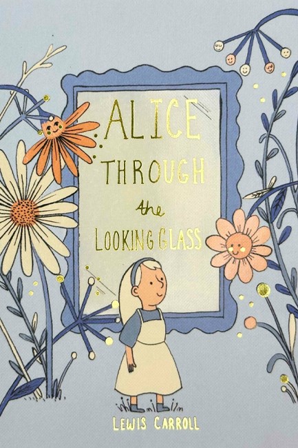 ALICE THROUGH THE LOOKING GLASS