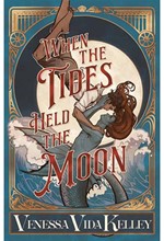 WHEN THE TIDES HELD THE MOON