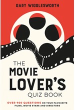 THE MOVIE LOVER'S QUIZ BOOK : A COMPENDIUM OF OVER 900 QUESTIONS ON YOUR FAVOURITE FILMS, MOVIE STAR