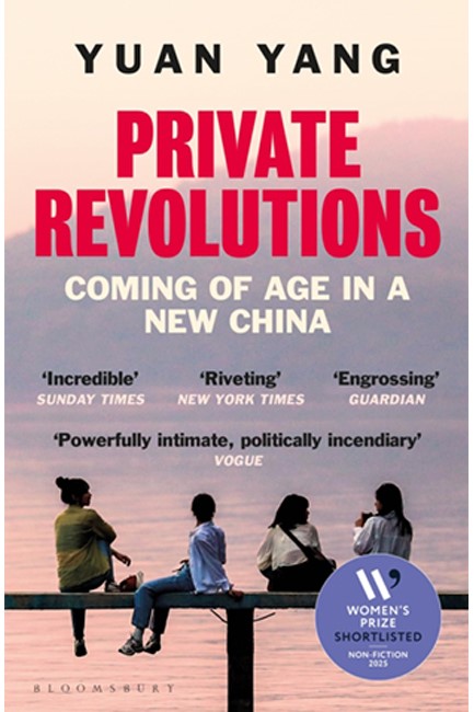PRIVATE REVOLUTIONS : SHORTLISTED FOR THE WOMEN'S PRIZE FOR NON-FICTION 2025