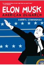 ELON MUSK : AMERICAN OLIGARCH