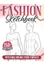 FASHION SKETCHBOOK : 250+ LARGE FEMALE AND MALE FIGURE TEMPLATE FOR SKETCHING YOUR COUPLE FASHION DE