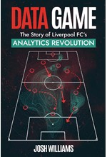 DATA GAME : THE STORY OF LIVERPOOL FC'S ANALYTICS REVOLUTION