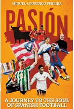 PASION : A JOURNEY TO THE SOUL OF SPANISH FOOTBALL