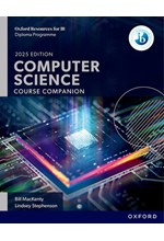 IB DIPLOMA COMPUTER SCIENCE COURSE COMPANION-2025 EDITION