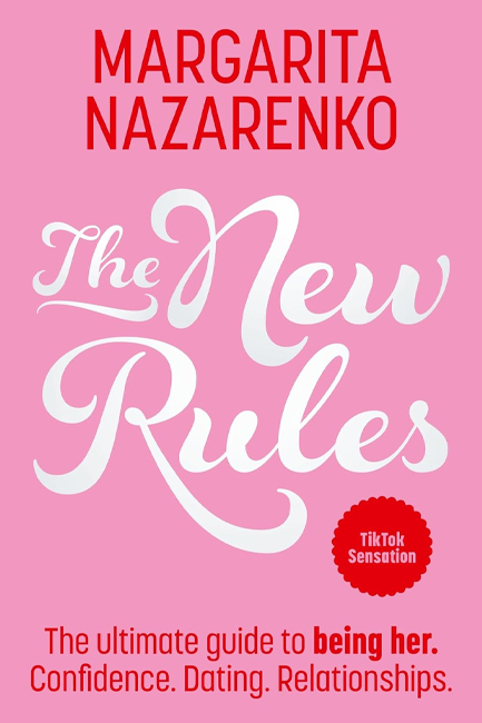THE NEW RULES: THE ULTIMATE GUIDE TO BEING HER