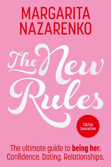 THE NEW RULES: THE ULTIMATE GUIDE TO BEING HER