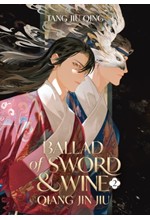 BALLAD OF SWORD AND WINE: QIANG JIN JIU VOL.2