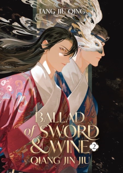 BALLAD OF SWORD AND WINE: QIANG JIN JIU VOL.2