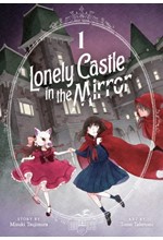 LONELY CASTLE IN THE MIRROR (MANGA) VOL.1