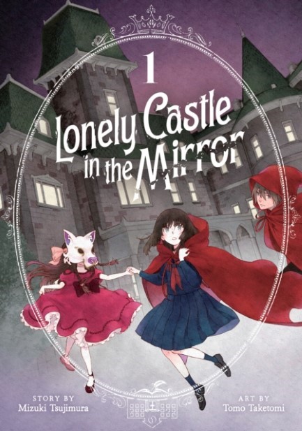 LONELY CASTLE IN THE MIRROR (MANGA) VOL.1