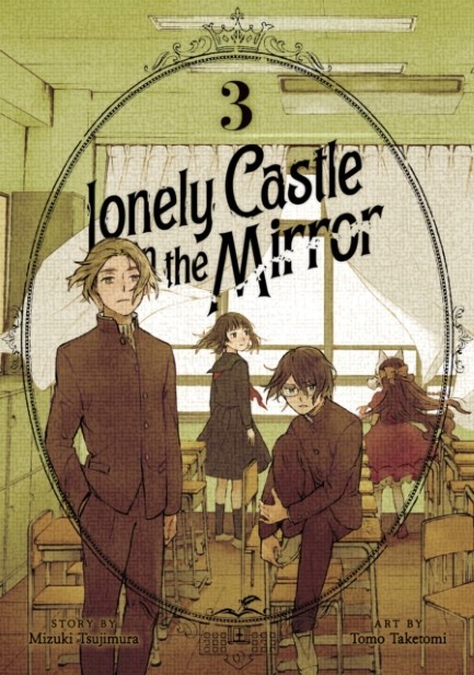 LONELY CASTLE IN THE MIRROR (MANGA) VOL.3