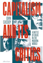 CAPITALISM AND ITS CRITICS : A BATTLE OF IDEAS IN THE MODERN WORLD