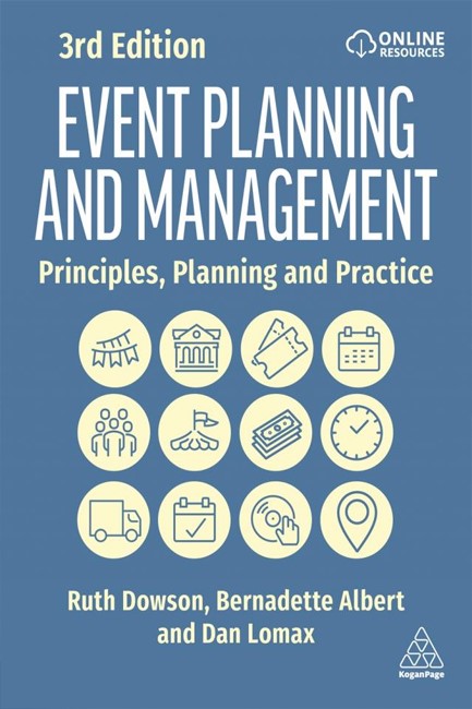 EVENT PLANNING AND MANAGEMENT : PRINCIPLES, PLANNING AND PRACTICE