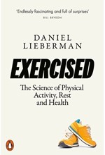 EXERCISED : THE SCIENCE OF PHYSICAL ACTIVITY, REST AND HEALTH