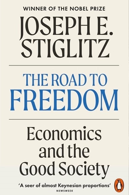 THE ROAD TO FREEDOM: ECONOMICS AND THE GOOD SOCIETY