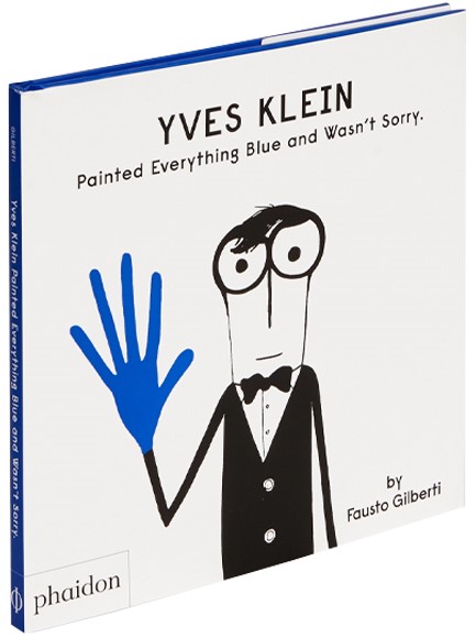 YVES KLEIN PAINTED EVERYTHING BLUE AND WASN'T SORRY