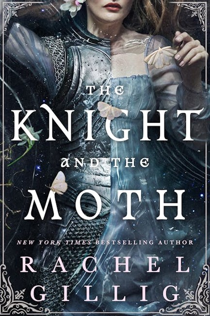 THE KNIGHT AND THE MOTH
