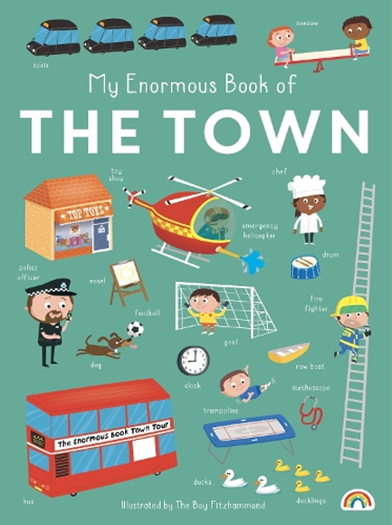 MY ENORMOUS BOOK OF THE TOWN!