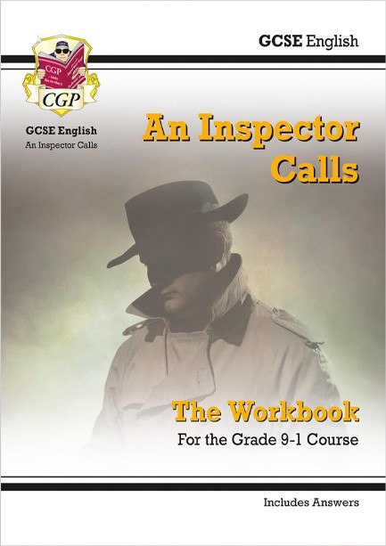 GCSE ENGLISH - AN INSPECTOR CALLS WORKBOOK (INCLUDES ANSWERS)