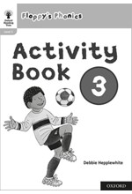 OXFORD READING TREE: FLOPPY'S PHONICS: ACTIVITY BOOK 3